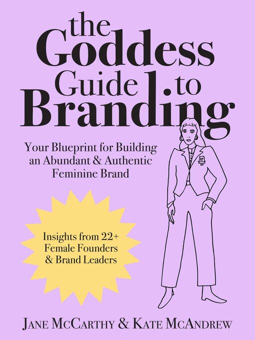 Title details for The Goddess Guide to Branding by Jane McCarthy - Available